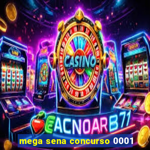 mega sena concurso 0001